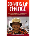 Serving Up Change: The Odessa Woolfolk Story of Community Service