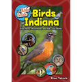 The Kids' Guide to Birds of Indiana: Fun Facts, Activities, and 88 Cool Birds