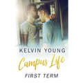 Campus Life: First Term