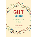 Gut Feelings: The Microbiome and Our Health