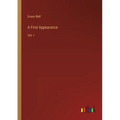 A First Appearance: Vol. I