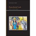 Postcolonial Lack: Identity, Culture, Surplus