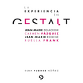 La Experiencia En Gestalt: Jean-Marie Delacroix Carmen Vázquez Jean-Marie Robine Ruella Frank