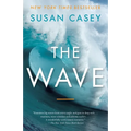 The Wave: In Pursuit of the Rogues, Freaks, and Giants of the Ocean