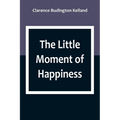 The Little Moment of Happiness