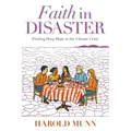 Faith in Disaster: Finding Deep Hope in the Climate Crisis