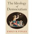The Ideology of Democratism
