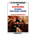 La vie quotidienne de Napoléon en route vers Sainte-Hélène