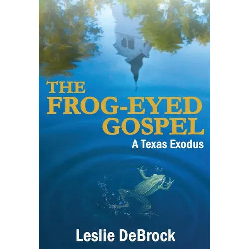 The Frog-Eyed Gospel