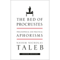The Bed of Procrustes: Philosophical and Practical Aphorisms