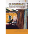 Old Santa Fe: The Story of New Mexico's Ancient Capital