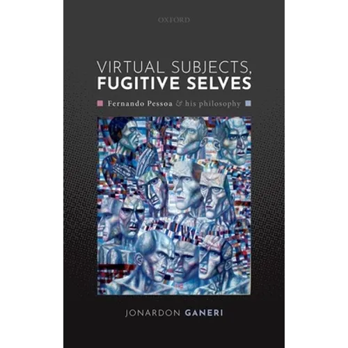 Virtual Subjects, Fugitive Selves C