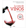 La Cata de Vinos: Guía Completa Para Conocer Y Degustar Los Vinos (Edición Actualizada) 2021 / Wine Tasting