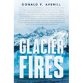 Glacier Fires and Ornaments of Value