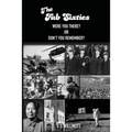 The Fab Sixties: Were You There? Or Don't You Remember?