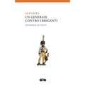Manhès: un generale contro i briganti