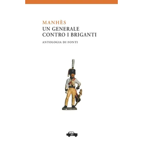 Manhès: un generale contro i briganti