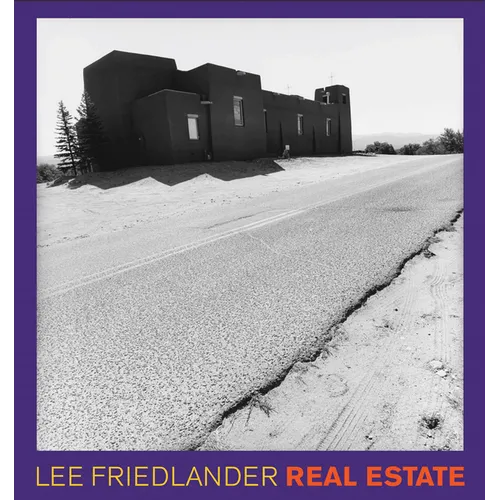 Lee Friedlander: Real Estate