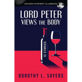 Lord Peter Views the Body: 12 Stories