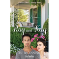 Roy and Kay - The Beginning