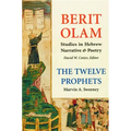 Berit Olam: The Twelve Prophets: Volume 1: Hosea, Joel, Amos, Obadiah, Jonah Volume 1