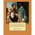 The black man: his antecedents, his genius, and his achievements (1863). By: William Wells Brown: (Original Classics)