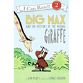 Big Max and the Mystery of the Missing Giraffe