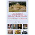 Jane Austen's Regency Dashwoods: Sense and Sensibility, India & the Cotswolds