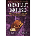 Orville Mouse and the Puzzle of the Capricious Shadows