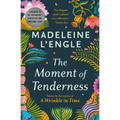 The Moment of Tenderness
