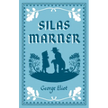 Silas Marner: Annotated Edition (Alma Classics Evergreens)