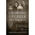 Growing Up Greek in Chicago: The Ups and Down of an Ethnic Identity