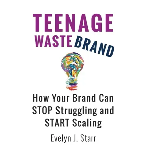 Teenage Wastebrand: How Your Brand Can Stop Struggling and Start Scaling