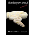 The Serpent Seed: Debunked