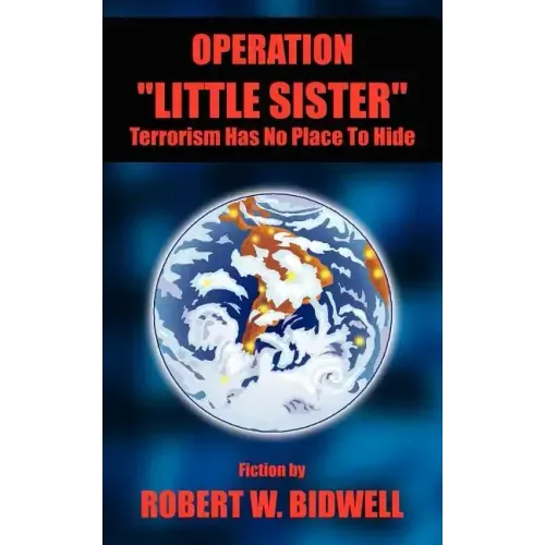 Operation Little Sister: Terrorism Has No Place to Hide