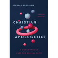 Christian Apologetics: A Comprehensive Case for Biblical Faith