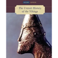 The Untold History of the Vikings