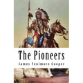The Pioneers: Leatherstocking Tales #4