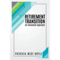 Retirement Transition: An Innovation Approach