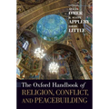 The Oxford Handbook of Religion, Conflict, and Peacebuilding