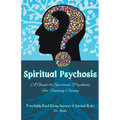 Spiritual Psychosis: A Guide to Spiritual Psychosis for Finding Clarity