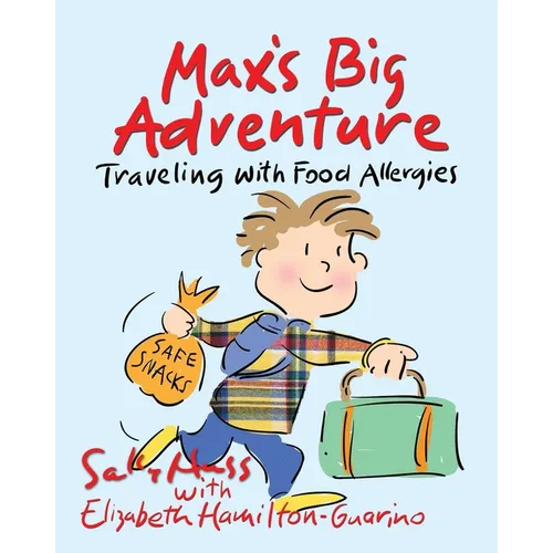 Max's Big Adventure: Traveling with Food Allergies