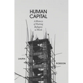 Human Capital: A History of Putting Refugees to Work