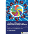 CQ, Cultural Education as a Framework for Policy Formation: Shaping Inclusive Societies with Sensitivity, Awareness and Responsiveness