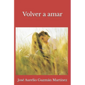 Volver a amar