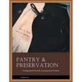 Pantry & Preservation