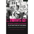 Modern American Drama: Playwriting in the 1990s: Voices, Documents, New Interpretations