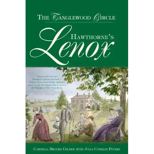 Hawthorne's Lenox: The Tanglewood Circle
