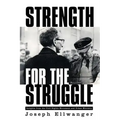 Strength for the Struggle