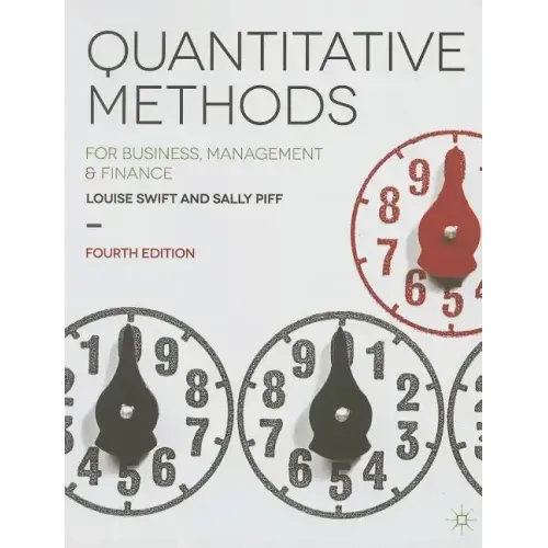 Quantitative Methods: for Business, Management and Finance
